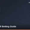 Basketball Betting Guide: NBA, EuroLeague & Markets Explained